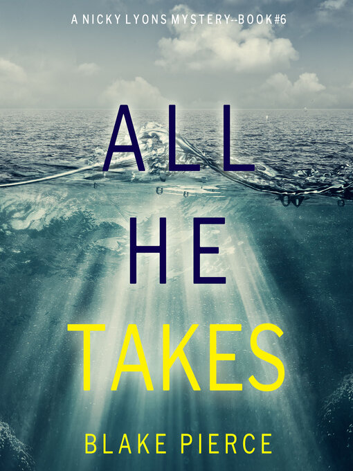 Title details for All He Takes by Blake Pierce - Available